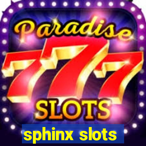 sphinx slots