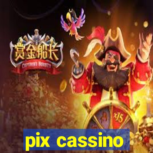 pix cassino