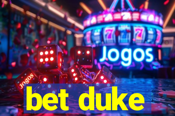 bet duke