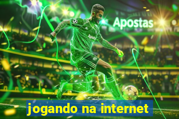 jogando na internet