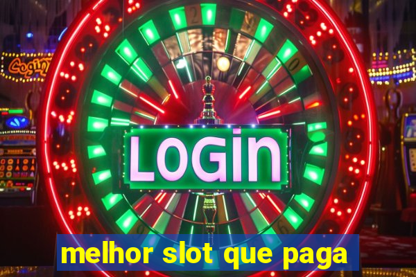 melhor slot que paga