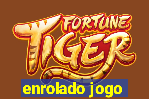 enrolado jogo