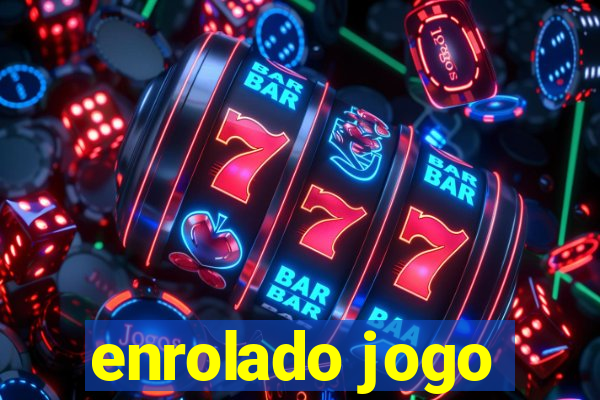 enrolado jogo