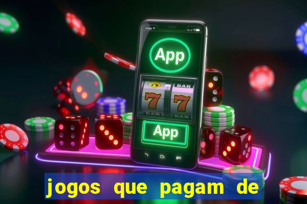 jogos que pagam de verdade sem precisar depositar