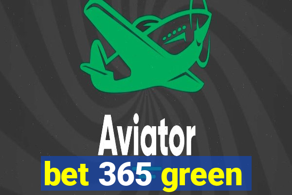 bet 365 green