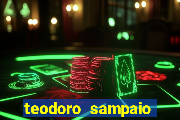 teodoro sampaio bahia noticias