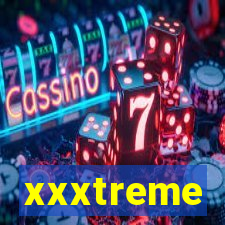 xxxtreme