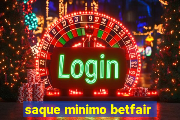 saque minimo betfair