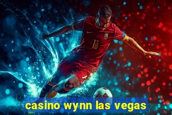 casino wynn las vegas