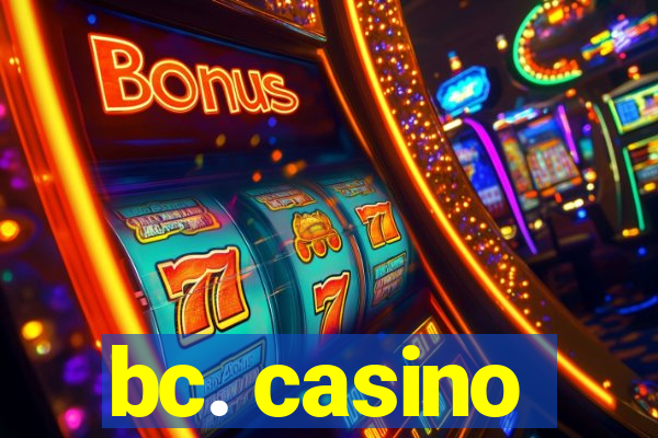 bc. casino