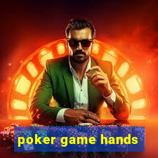 poker game hands