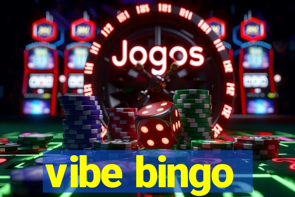 vibe bingo