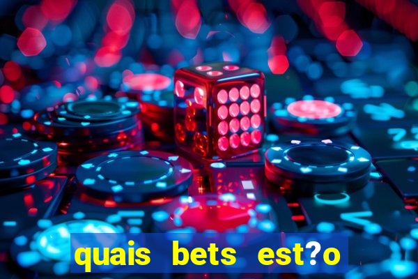 quais bets est?o sendo investigadas