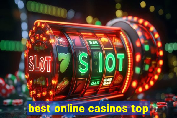 best online casinos top