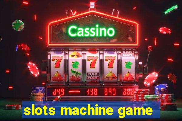 slots machine game