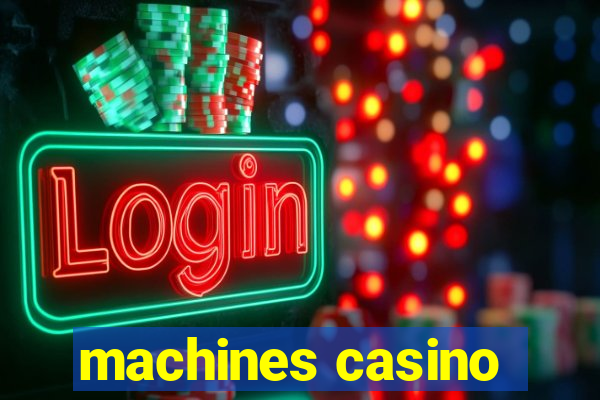 machines casino