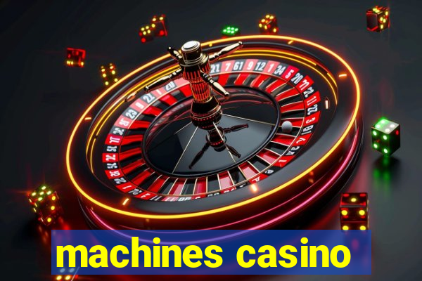 machines casino