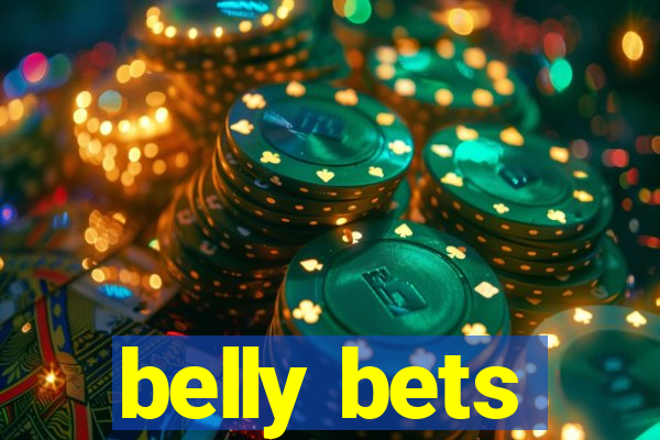 belly bets