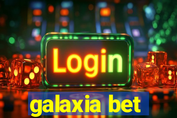 galaxia bet