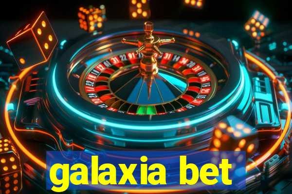 galaxia bet