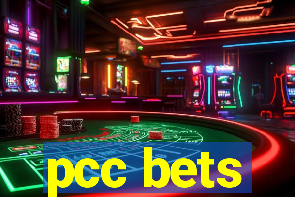 pcc bets