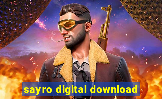 sayro digital download