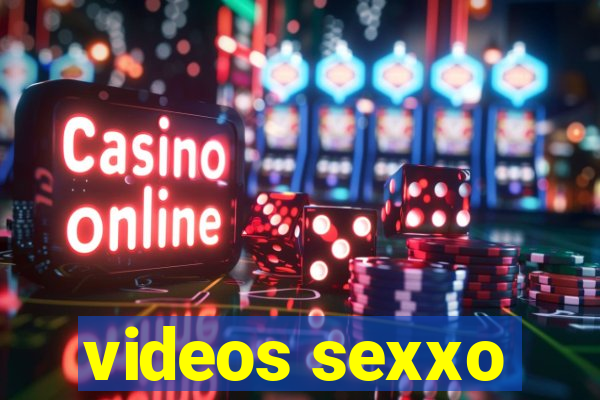 videos sexxo