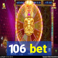 106 bet