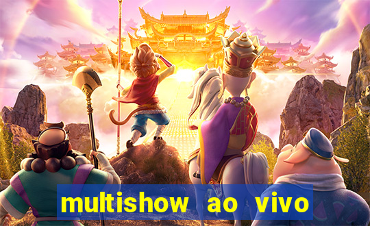 multishow ao vivo gratis online