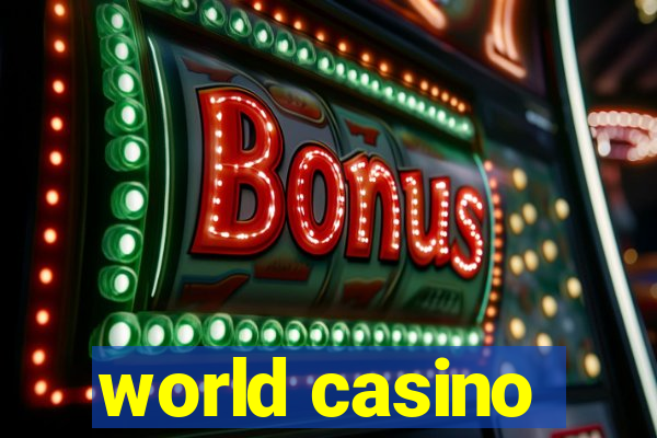 world casino