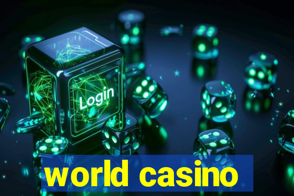 world casino