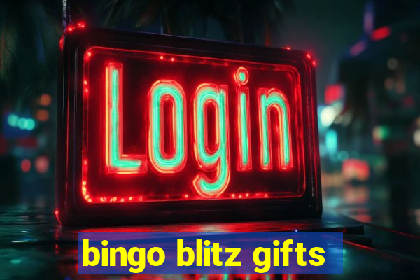 bingo blitz gifts