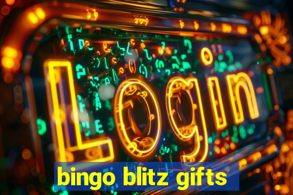 bingo blitz gifts