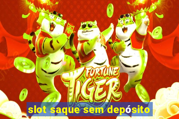 slot saque sem depósito