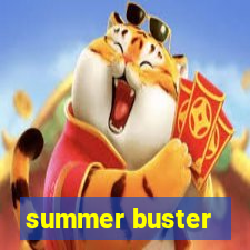 summer buster