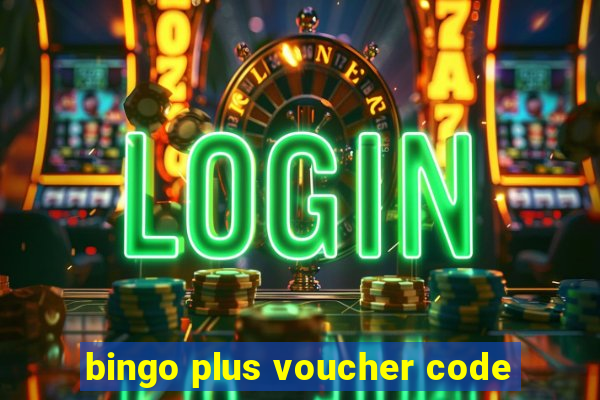 bingo plus voucher code