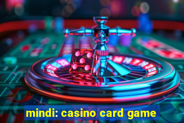 mindi: casino card game