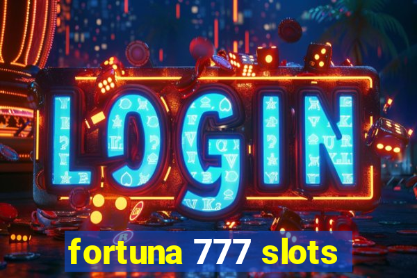 fortuna 777 slots