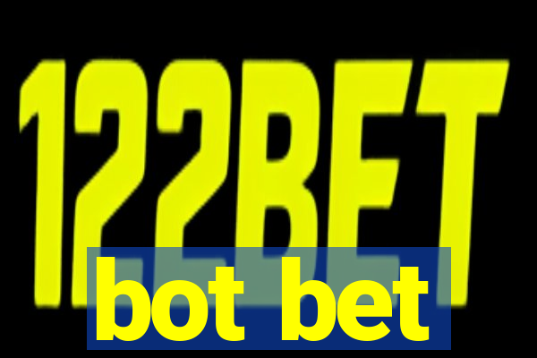 bot bet