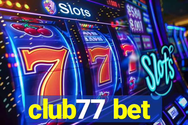 club77 bet