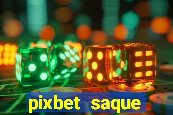 pixbet saque r谩pido apk download