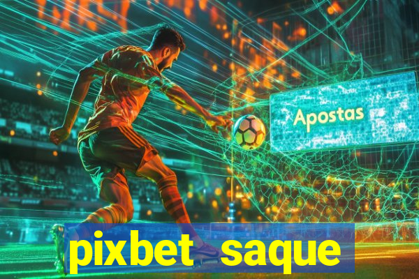 pixbet saque r谩pido apk download