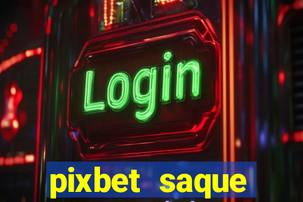 pixbet saque r谩pido apk download