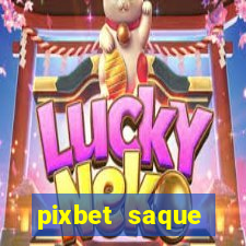 pixbet saque r谩pido apk download