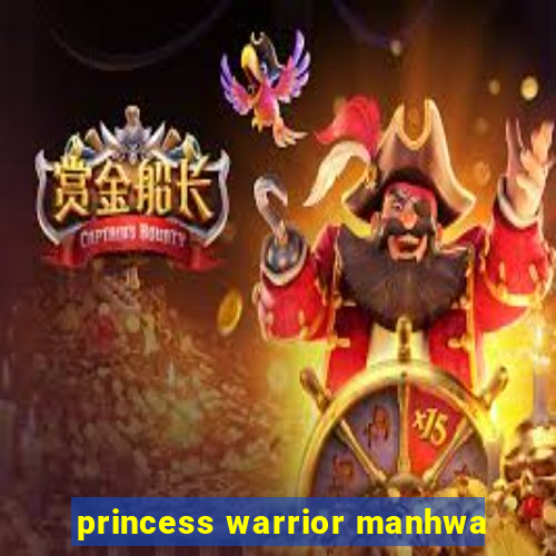 princess warrior manhwa