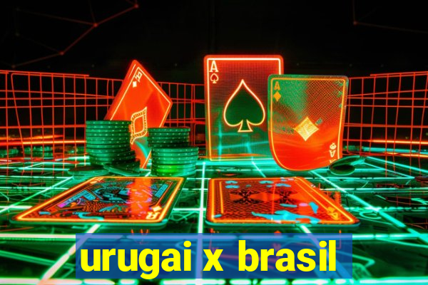 urugai x brasil