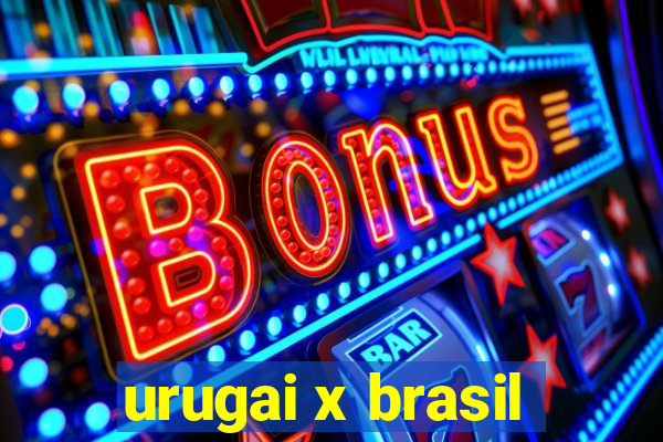 urugai x brasil