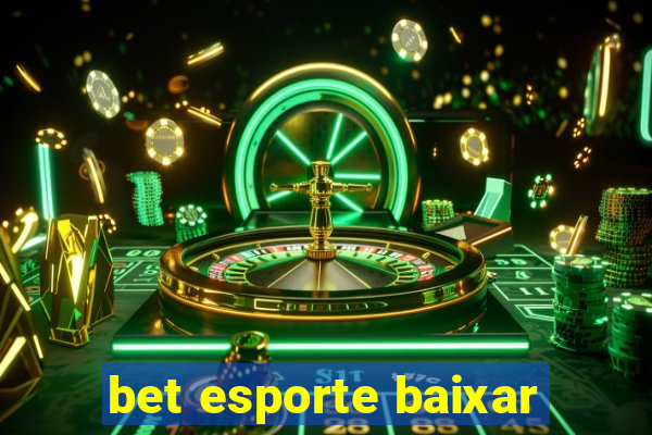 bet esporte baixar