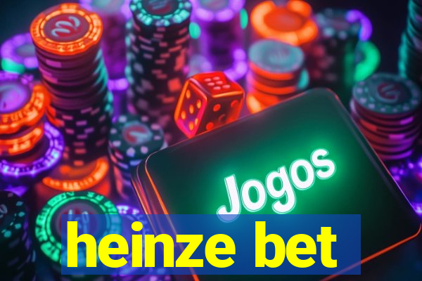 heinze bet