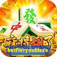 betfieryoublaze